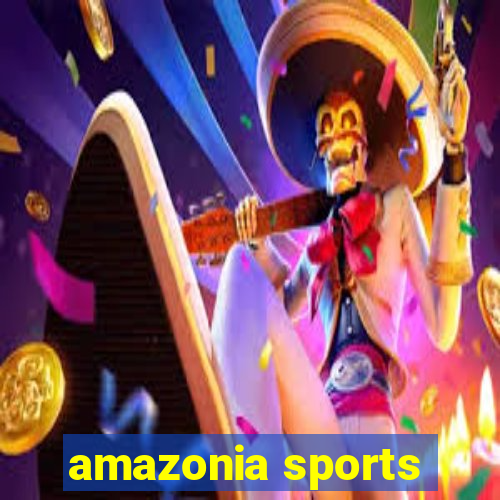 amazonia sports